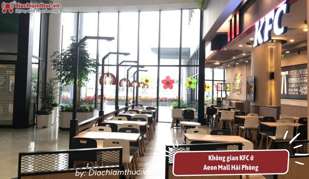 Không gian của KFC Aeon Mall Hải Phòng được thiết kế hiện đại và thoải mái