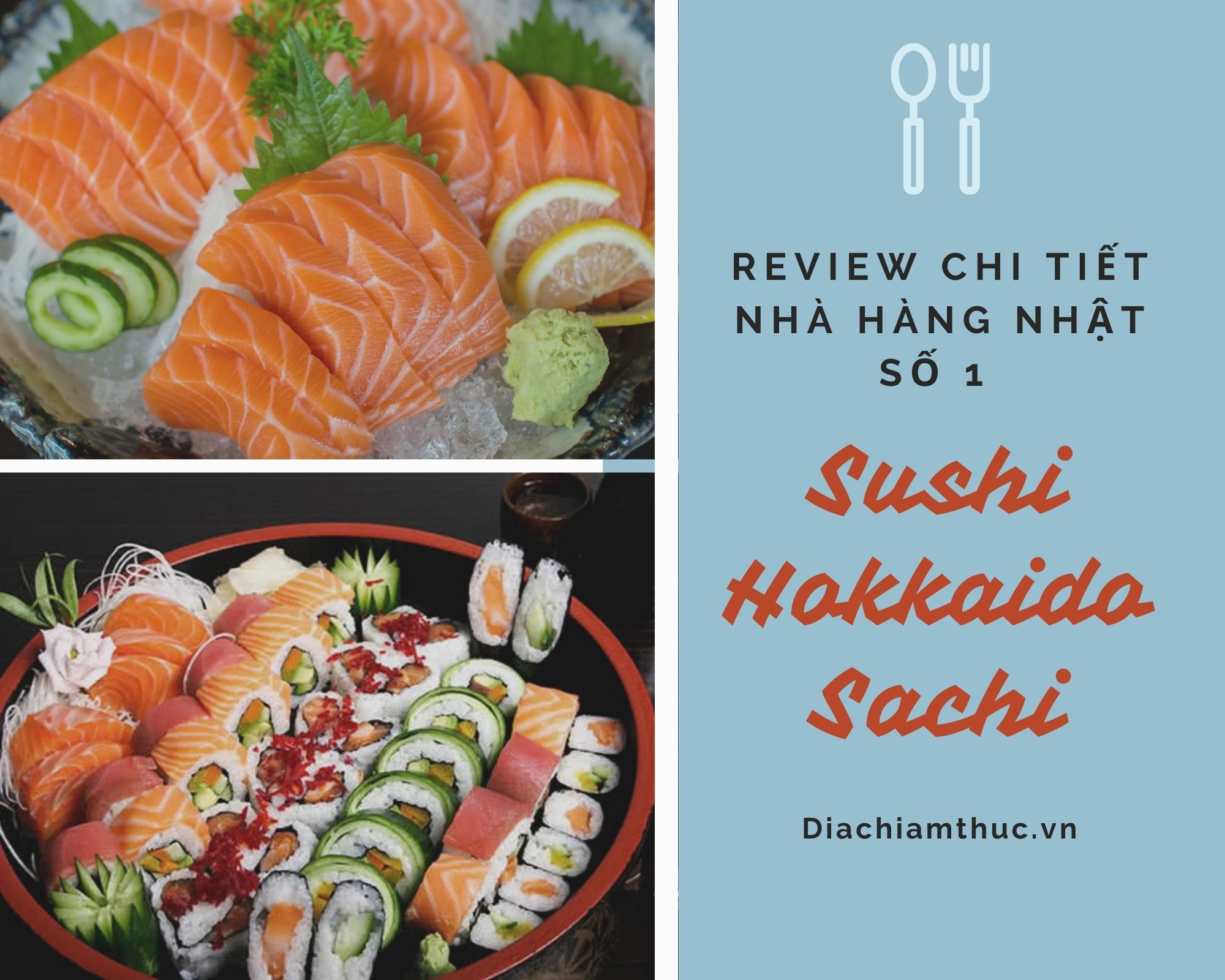 Review nhà hàng nhật Hokkaido Sushi Sachi: Menu, các chi nhánh, giá
