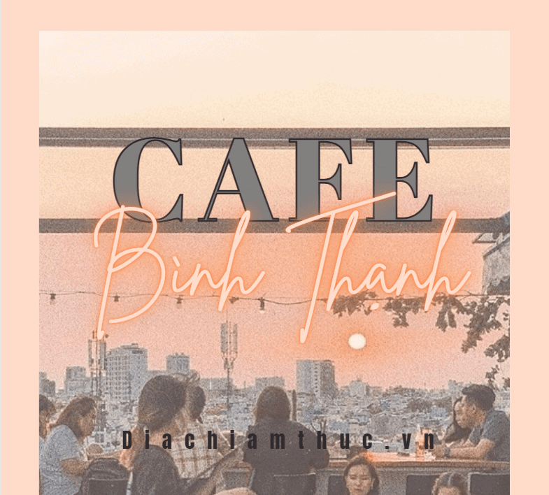 Cafe Bình Thạnh