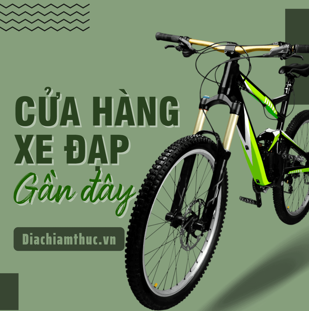 Cửa hàng xe đạp gần đây: Top #16 thương hiệu xe đạp HOT NHẤT 2022