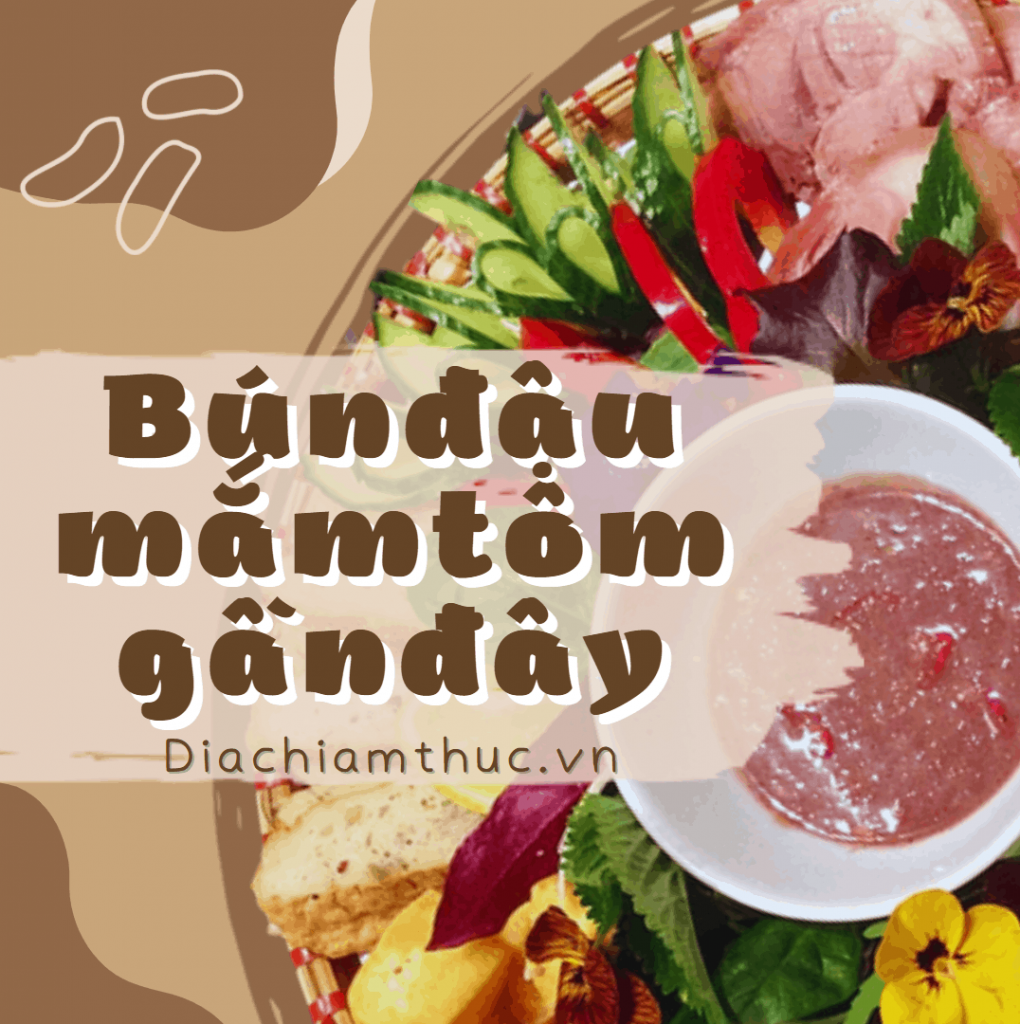 Bún đậu mắm tôm gần đây