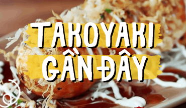 Takoyaki gần đây