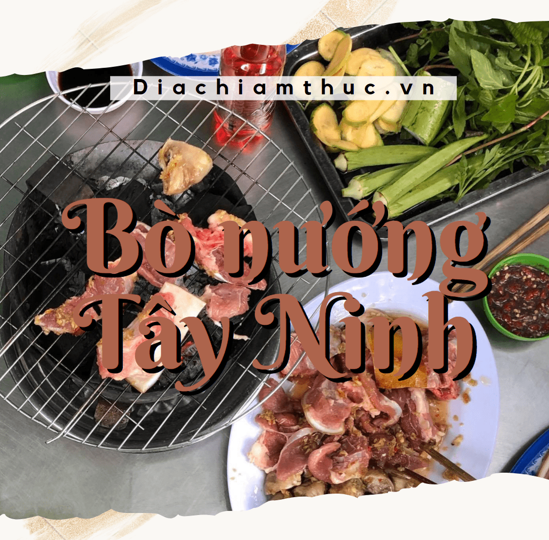 Bò nướng Tây Ninh