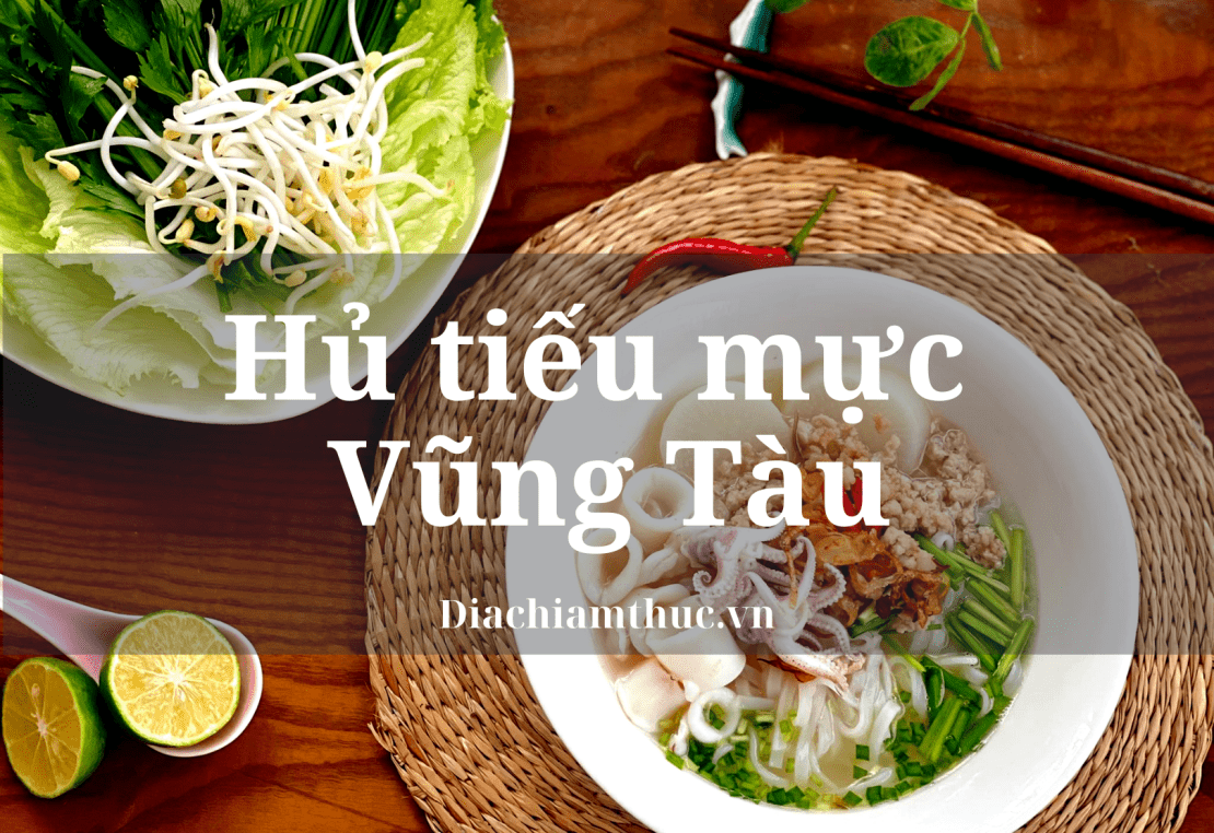 Giá cả của các quán hủ tiếu mực ở Vũng Tàu là bao nhiêu?
