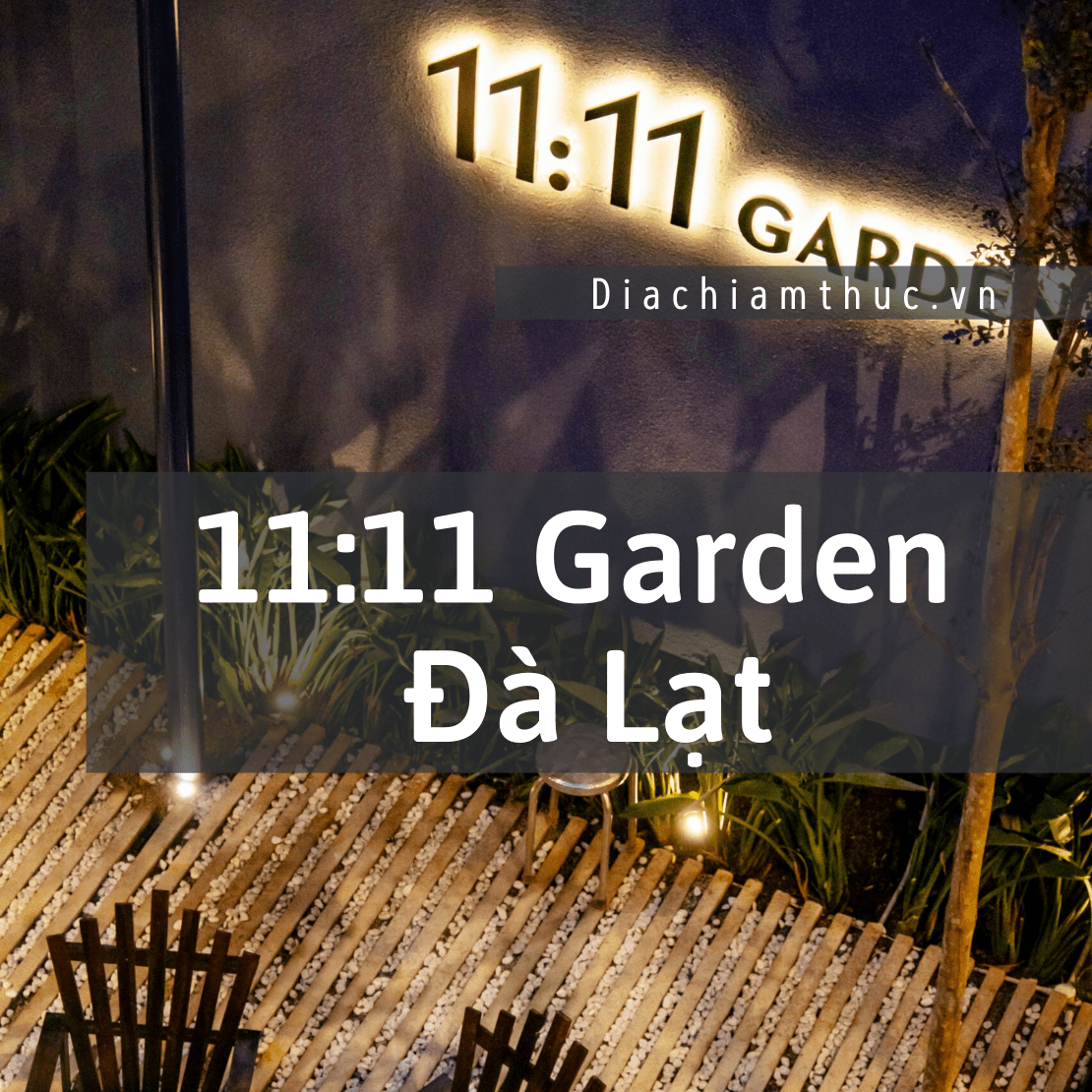 11:11 Garden Đà Lạt