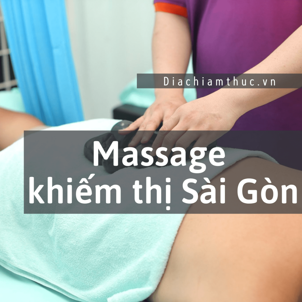 Massage khiếm thị Sài Gòn