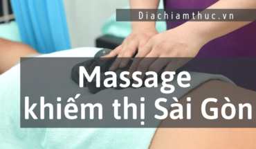 Massage khiếm thị Sài Gòn