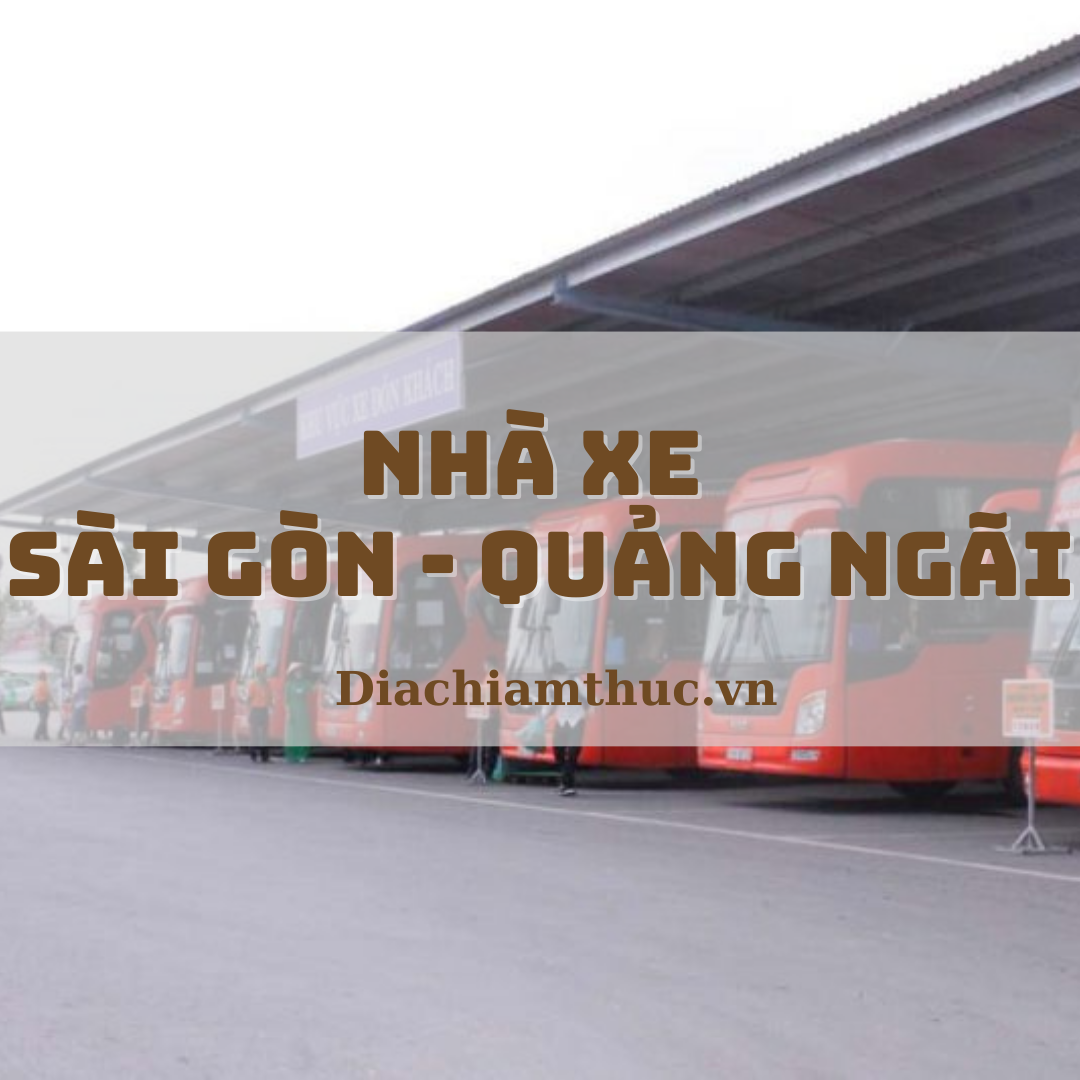 Nhà xe Sài Gòn - Quảng Ngãi