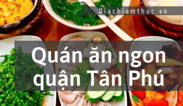 Quán ăn ngon quận Tân Phú