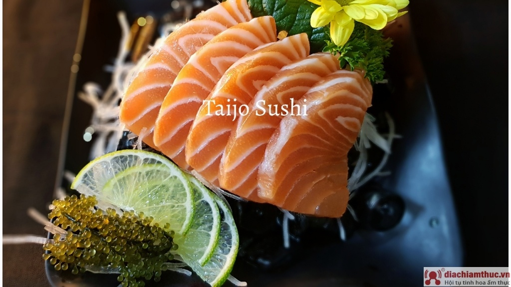 TAIJO SUSHI - Nhà hàng Nhật Bản
