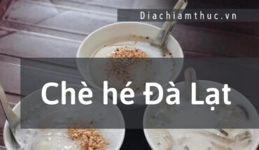 Chè hé Đà Lạt