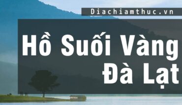 Hồ Suối Vàng Đà Lạt