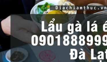 Lẩu gà lá é 0901888999 Đà Lạt