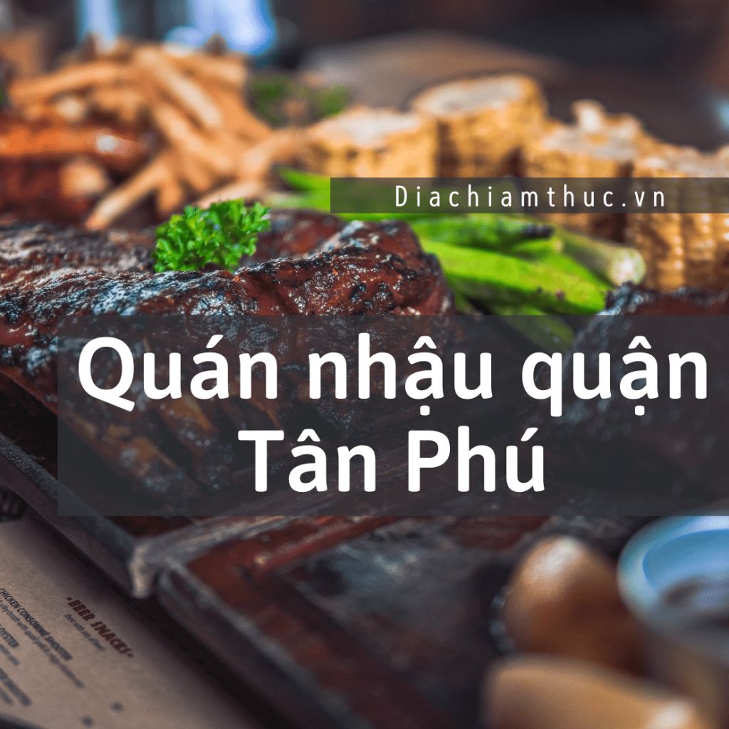Quán nhậu quận Tân Phú