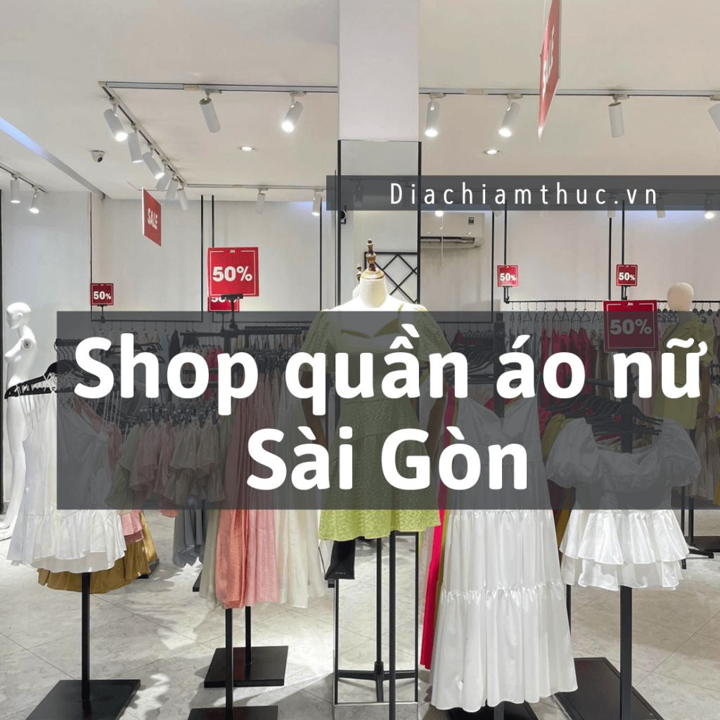 Shop quần áo nữ Sài Gòn