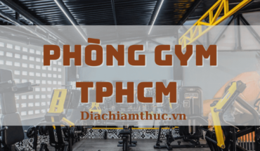 Phòng Gym TPHCM