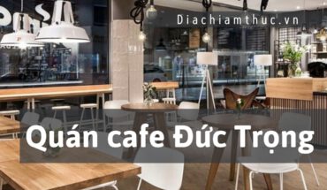 Quán cafe Đức Trọng