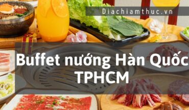 Buffet nướng Hàn Quốc TPHCM