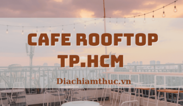 Cafe rooftop TP.HCM