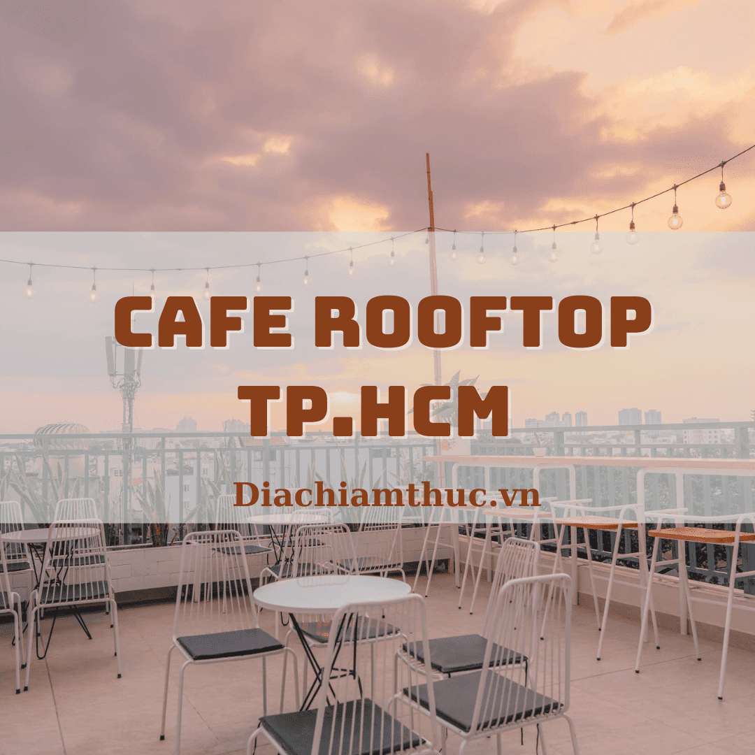 Cafe rooftop TP.HCM
