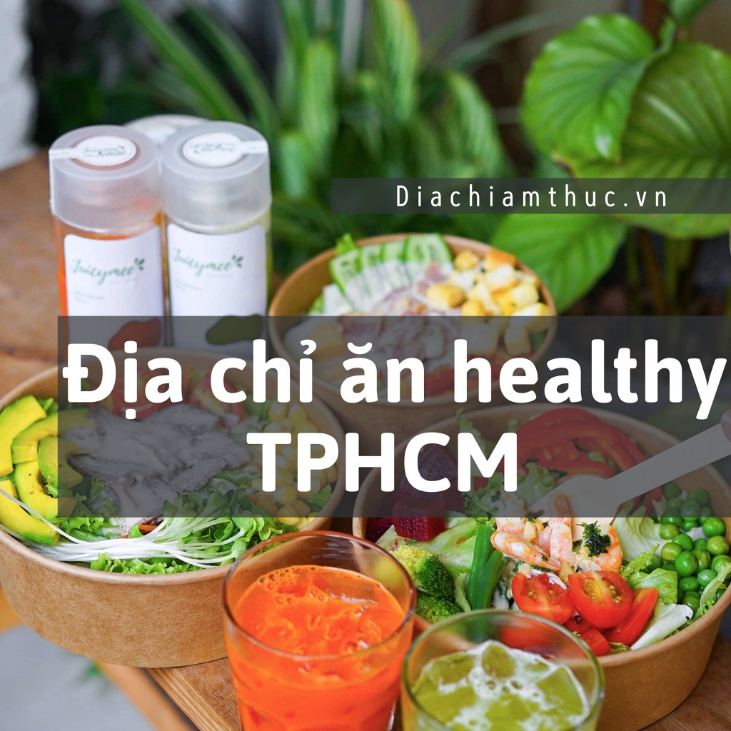 Địa chỉ ăn healthy TPHCM