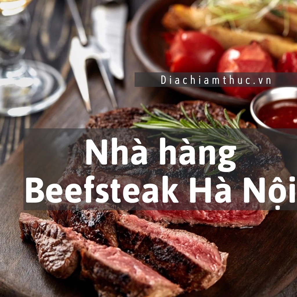 Nhà hàng Beefsteak Hà Nội