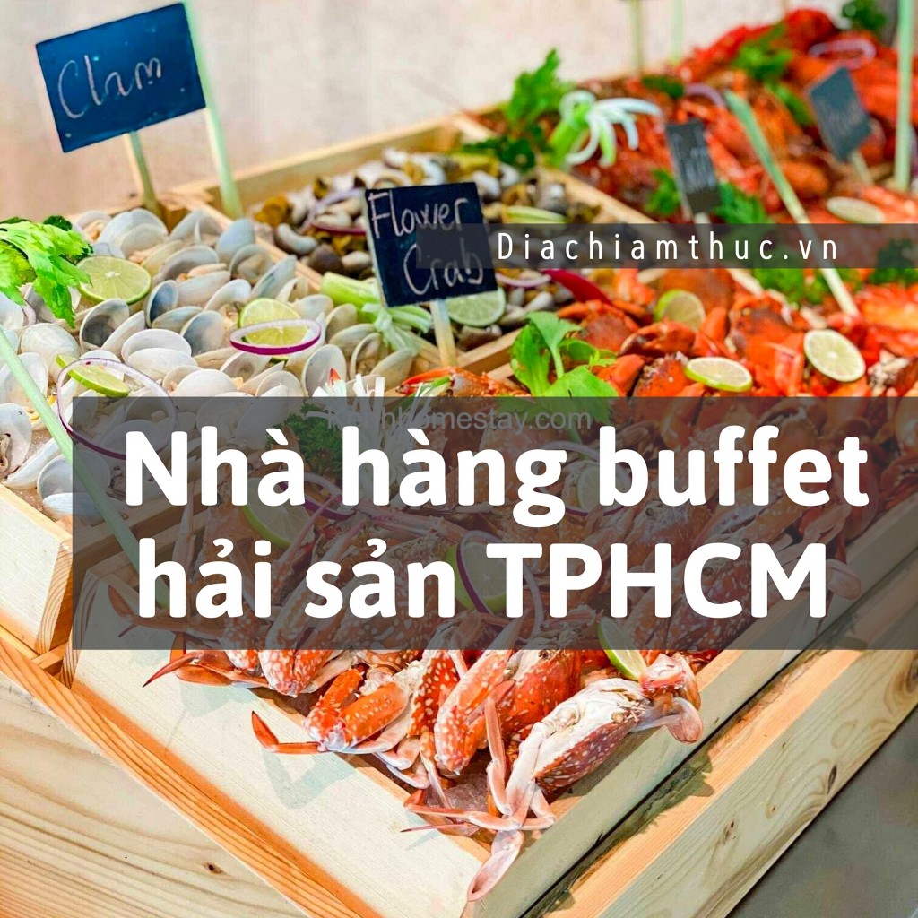 Nhà hàng Buffet hải sản TPHCM
