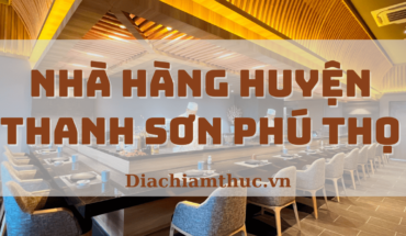 Nhà hàng huyện Thanh Sơn Phú Thọ