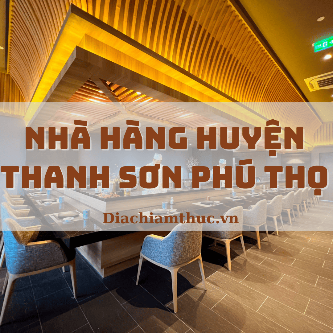 Nhà hàng huyện Thanh Sơn Phú Thọ