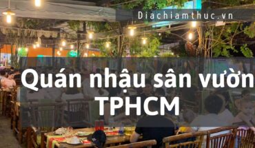 Quán nhậu sân vườn TPHCM