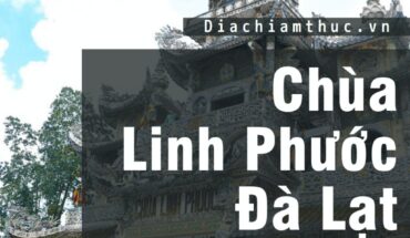 Chùa Linh Phước Đà Lạt