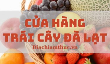 Cửa hàng trái cây Đà Lạt