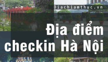 Địa điểm checkin Hà Nội