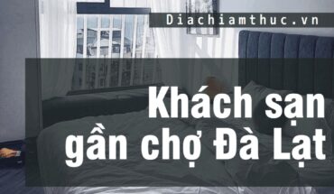 Khách sạn gần chợ Đà Lạt