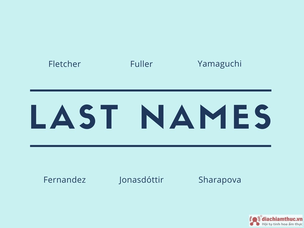 Last name được hiểu là gì