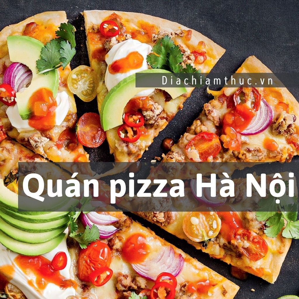 Quán pizza Hà Nội