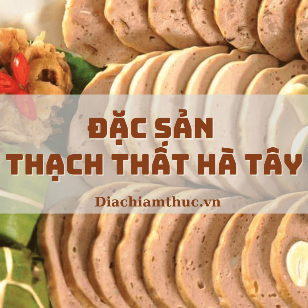 Đặc sản Thạch Thất Hà Tây