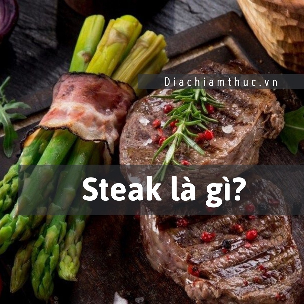 Steak là gì