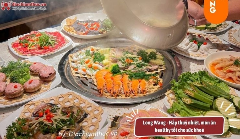 lẩu hấp tiên tiến tốt cho sức khoẻ ở Long Wang